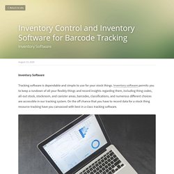 Inventory Control and Inventory Software for Barcode Tracking