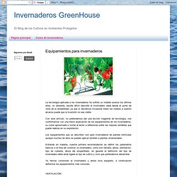 Invernaderos GreenHouse: Equipamientos para invernaderos