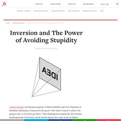 Inversion: The Power of Avoiding Stupidity