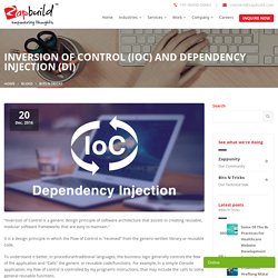 Inversion Of Control (IoC) And Dependency Injection (DI)