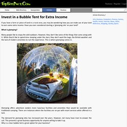 Invest in a Bubble Tent for Extra Income