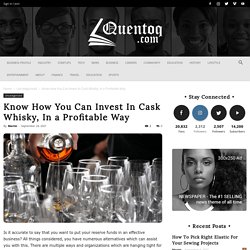 Know How You Can Invest In Cask Whisky, In a Profitable Way
