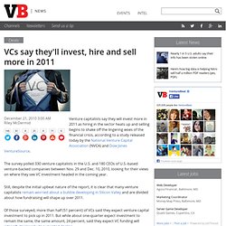 VCs say they’ll invest, hire and sell more in 2011