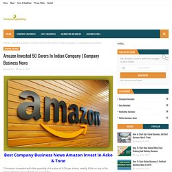 Amazon Invested 50 Corers In Indian Company