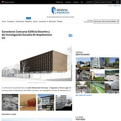 Ganadores Concurso Edificio Docente y de Investigación Escuela de Arquitectura UC