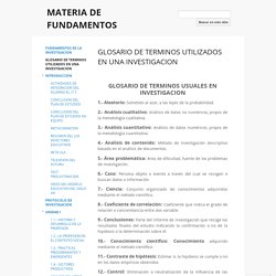 GLOSARIO DE TERMINOS UTILIZADOS EN UNA INVESTIGACION - MATERIA DE FUNDAMENTOS