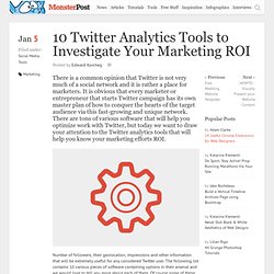 10 Twitter Analytics Tools to Investigate Your Marketing ROI