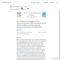Use of diaries to investigate and track pre-service teachers’ beliefs about teaching and learning English as a foreign language throughout a pre-service training program