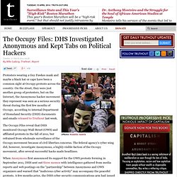 The Occupy Files: DHS Investigated Anonymous and Kept Tabs on Political Hackers