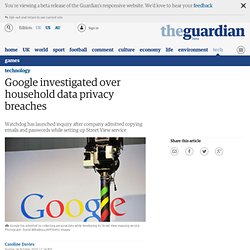 Google investigated over household data privacy breaches