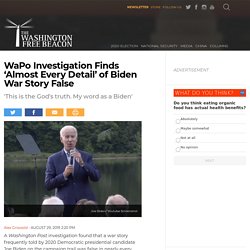 WaPo Investigation Finds 'Almost Every Detail' of Biden War Story False