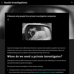 9 Reasons why people hire private investigation companies