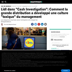 Lidl dans "Cash Investigation": Comment la grande distribution a développé une culture "toxique" du management