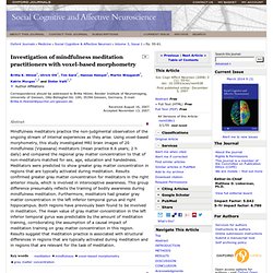 Investigation of mindfulness meditation practitioners with voxel-based morphometry