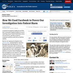 How We Used Facebook to Power Our Investigation Into Patient Harm