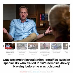 Alexey Navalny: CNN-Bellingcat investigation identifies Russian specialists who trailed Putin's nemesis