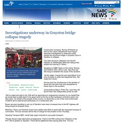 Investigations underway in Grayston bridge collapse tragedy:Wednesday 14 October 2015