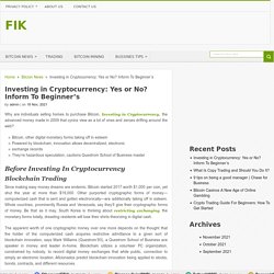 Investing in Cryptocurrency: Yes or No? Inform To Beginner's