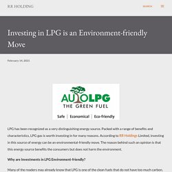 Investing in LPG is an Environment-friendly Move