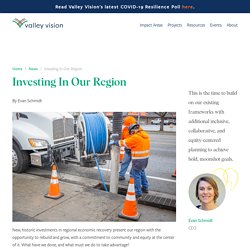 Investing In Our Region - Valley Vision - Sacramento