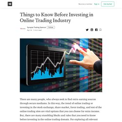 Things to Know Before Investing in Online Trading Industry