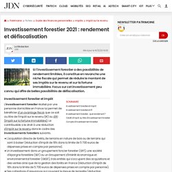 Investissement forestier 2021 : rendement et défiscalisation