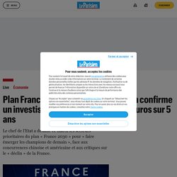 Plan France 2030 : Emmanuel Macron confirme un investissement de 30 milliards d’euros sur 5 ans - Le Parisien