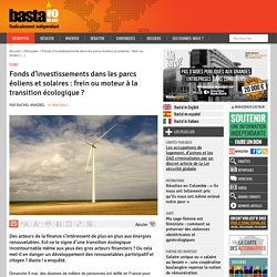 11 mai 2021 Fonds d’investissements dans les parcs éoliens et solaires : frein ou moteur à la transition écologique ?