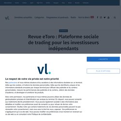 Revue eToro : Plateforme sociale de trading pour les investisseurs indépendants