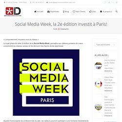 Social Media Week, la 2e édition investit à Paris!