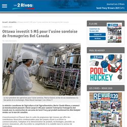 Ottawa investit 5 M$ pour l’usine soreloise... - Journal Les 2 Rives