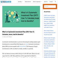 What Is SIP? - Investment Process, Benefits, And Calculator