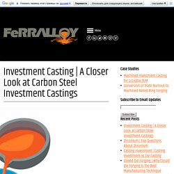 A Closer Look at Carbon Steel Investment Castings