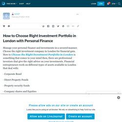 How to Choose Right Investment Portfolio in London with Personal Finance: neew1 — LiveJournal