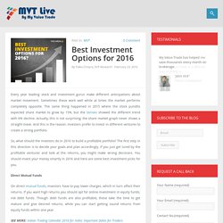 Best Investment Options for 2016 - MyValueTrade