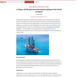 4 Types of Oil and Gas Investment Options You Need to Know