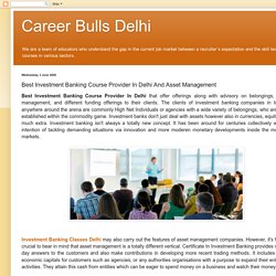 Best Investment Banking Course Provider In Delhi And Asset Management