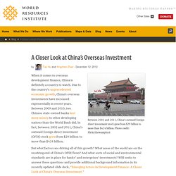 A Closer Look at China’s Overseas Investment