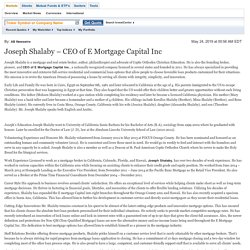 Joseph Shalaby – CEO of E Mortgage Capital Inc