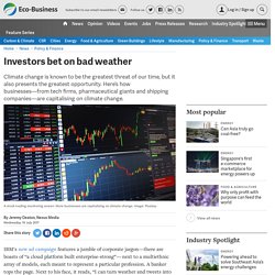 Investors bet on bad weather