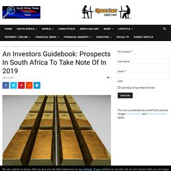 An Investors Guidebook: Prospects In South Africa To Take Note Of In 2019