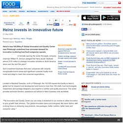 Heinz invests in innovative future
