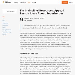 I’m Invincible! Resources, Apps, & Lesson Ideas About Superheroes