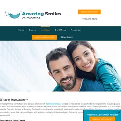 Invisalign - Amazing Smiles Orthodontics