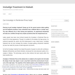 Can Invisalign in Pembroke Pines help?