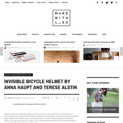 Invisible bicycle helmet by Anna Haupt and Terese Alstin - More with Less