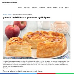 gâteau invisible aux pommes cyril lignac - Ferocee Recettes