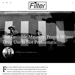 The Invisible Majority: People Whose Drug Use Is Not Problematic - Filter
