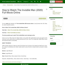 How to Watch The Invisible Man (2020) Full Movie Online - Business Ads