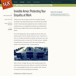 Invisible Armor: Protecting Your Empathy at Work
